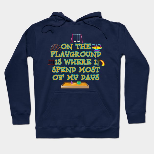 ON THE PLAYGROUND Hoodie by WalkingMombieDesign